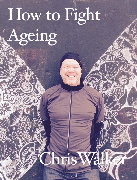 How to Fight Ageing