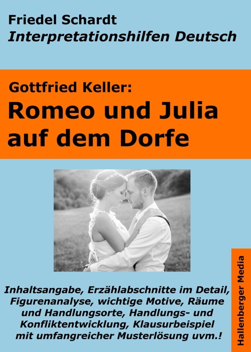 Romeo und Julia auf dem Dorfe - Lektürehilfe und Interpretationshilfe