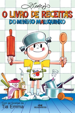 Capa do livro O Livro de Receitas do Menino Maluquinho de Ziraldo