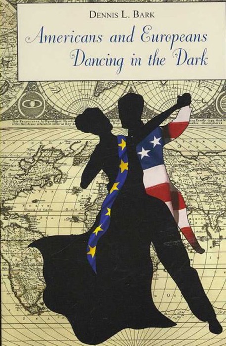 Americans and Europeans—Dancing in the Dark