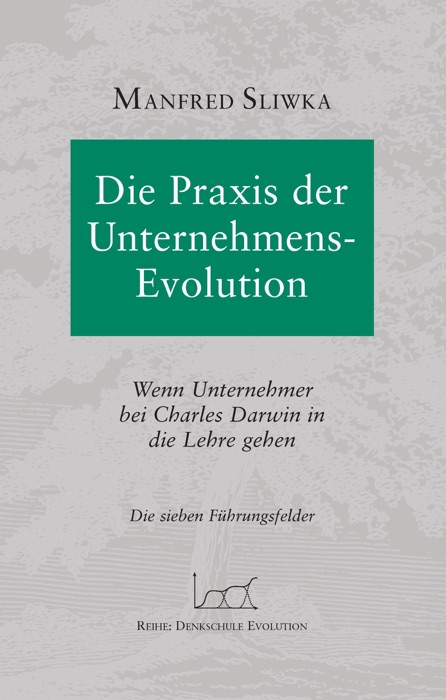 Die Praxis der Unternehmens-Evolution