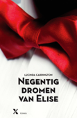 Negentig dromen van Elise - Lucinda Carrington