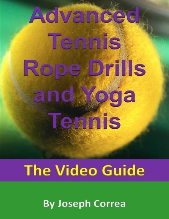 Advanced Tennis Rope Drills and Yoga Tennis