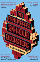 Robin Sloan - Mr Penumbra's 24-hour Bookstore artwork