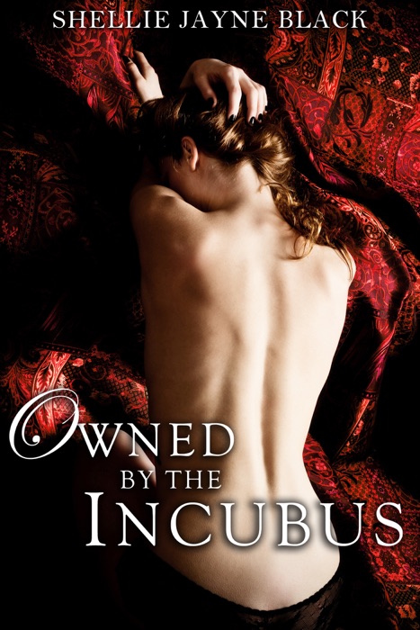 Owned by the Incubus