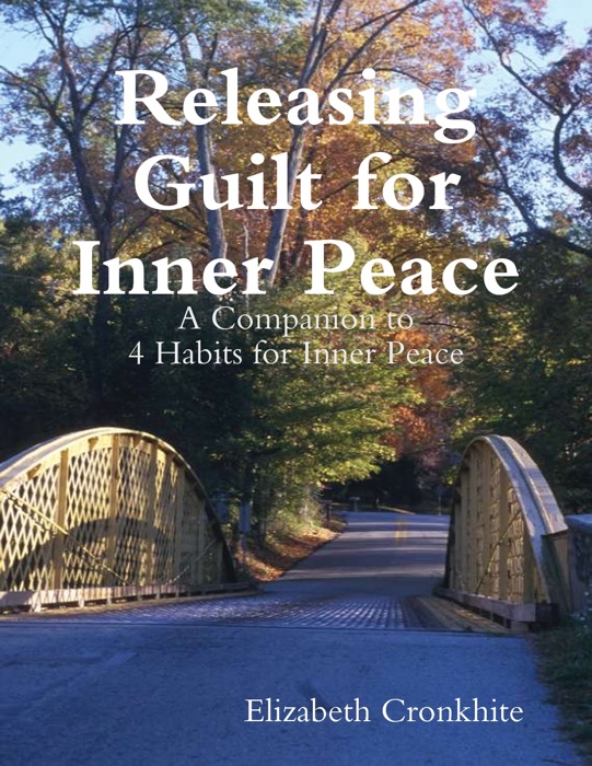 Releasing Guilt for Inner Peace