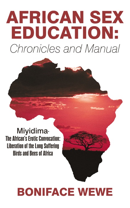 African Sex Education: Chronicles and Manual