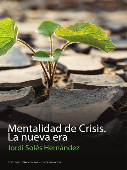 Mentalidad de Crisis, la Nueva Era