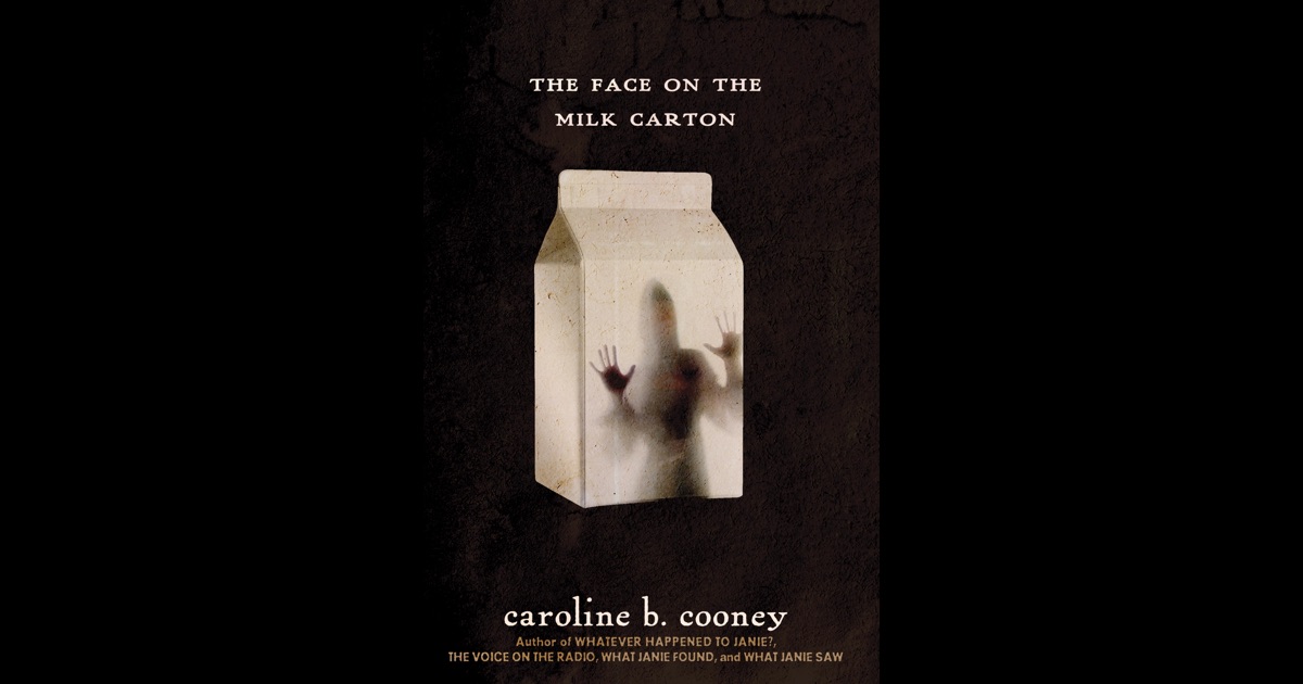 The Face on the Milk Carton by Caroline B. Cooney