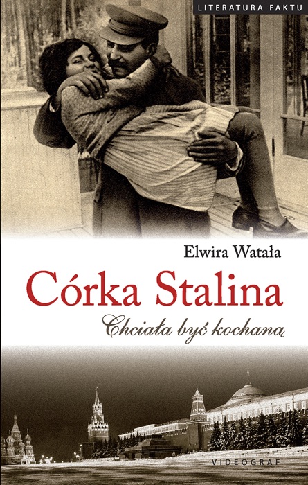 Córka Stalina. Chciała byc kochaną