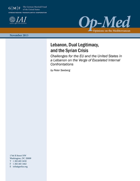 Lebanon, Dual Legitimacy, and the Syrian Crisis