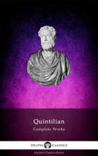 Delphi Complete Works of Quintilian (Illustrated) - Quintilian Cover Art