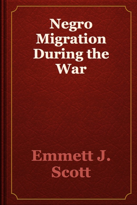 Negro Migration During the War