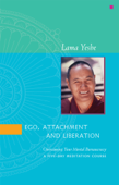 Ego, Attachment and Liberation - Lama Yeshe