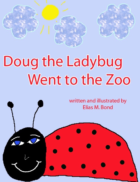 Doug the Ladybug Went to the Zoo