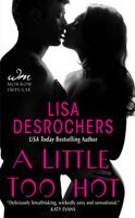 Lisa Desrochers - A Little Too Hot artwork