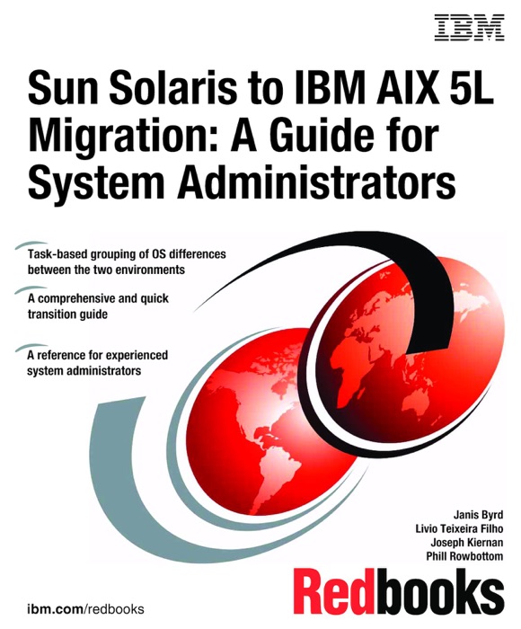 Sun Solaris to IBM AIX 5L Migration: A Guide for System Administrators