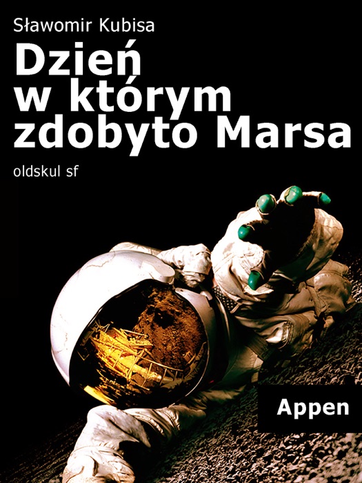 Dzień w którym zdobyto Marsa