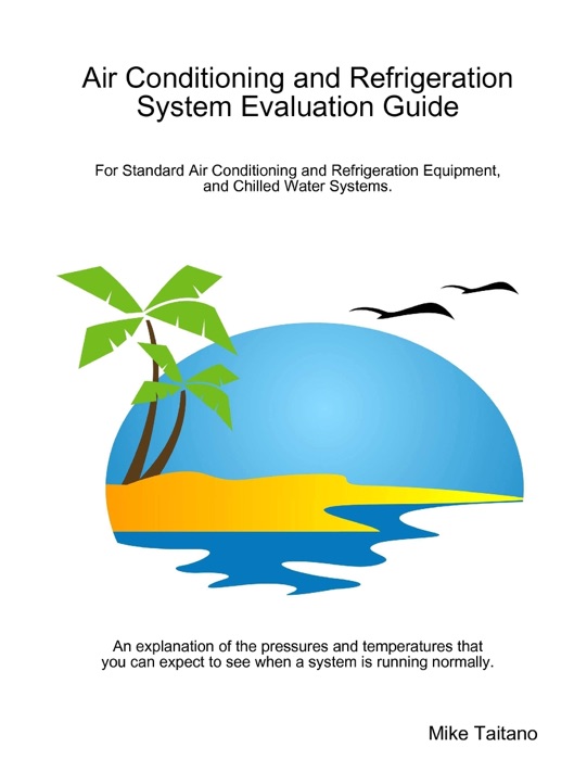 Air Conditioning and Refrigeration System Evaluation Guide