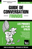 Guide de conversation Français-Finnois et dictionnaire concis de 1500 mots - Andrey Taranov