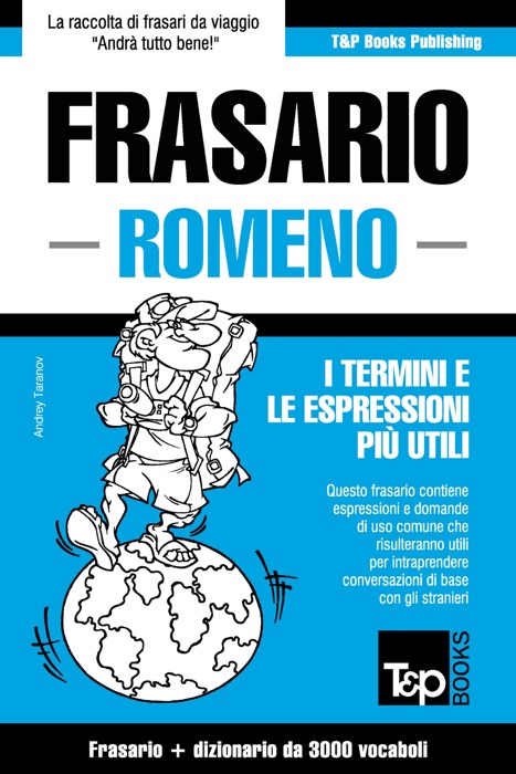 Frasario Italiano-Romeno e vocabolario tematico da 3000 vocaboli