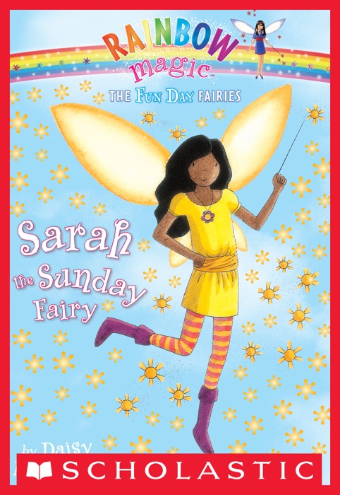 Fun Day Fairies #7: Sarah the Sunday Fairy