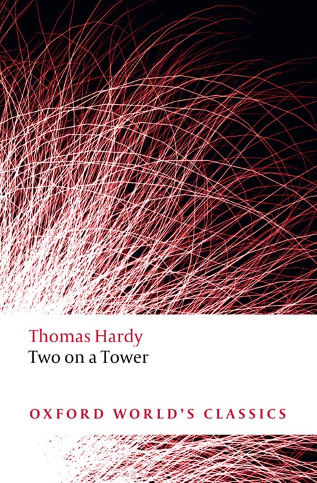 Oxford World's Classics: Two on a Tower