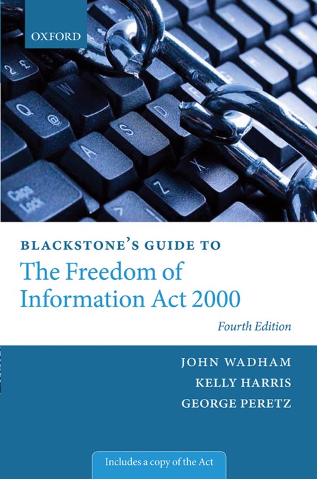 Blackstone's Guide to the Freedom of Information Act 2000