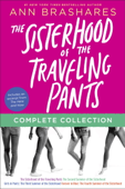The Sisterhood of the Traveling Pants Complete Collection - Ann Brashares