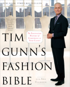 Tim Gunn's Fashion Bible - Tim Gunn