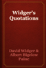 Widger's Quotations - David Widger & Albert Bigelow Paine
