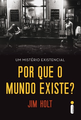 Capa do livro Por que o mundo existe? de Jim Holt