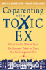 Amy J. L. Baker & Paul R. Fine - Co-parenting with a Toxic Ex artwork