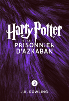 J.K. Rowling & Jean-François Ménard - Harry Potter et le Prisonnier d'Azkaban (Enhanced Edition) artwork