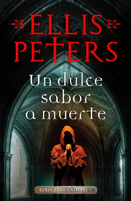 Un dulce sabor a muerte (Fray Cadfael 1)