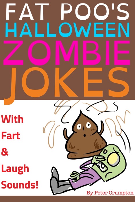 Fat Poo's Halloween Zombie Jokes