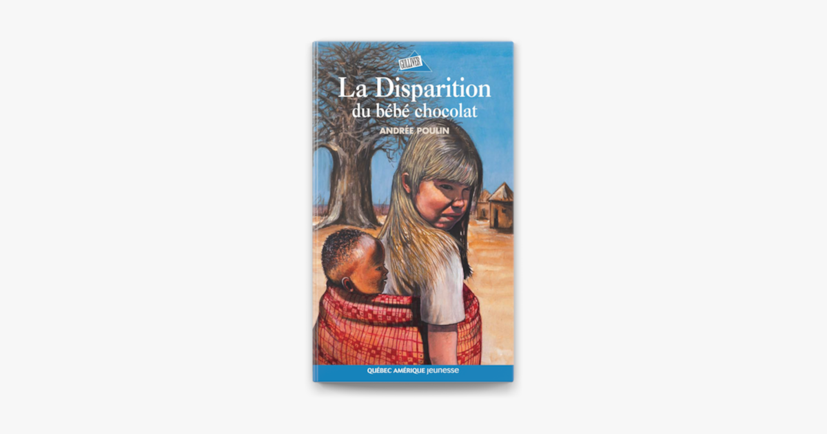 La Disparition Du Bebe Chocolat On Apple Books