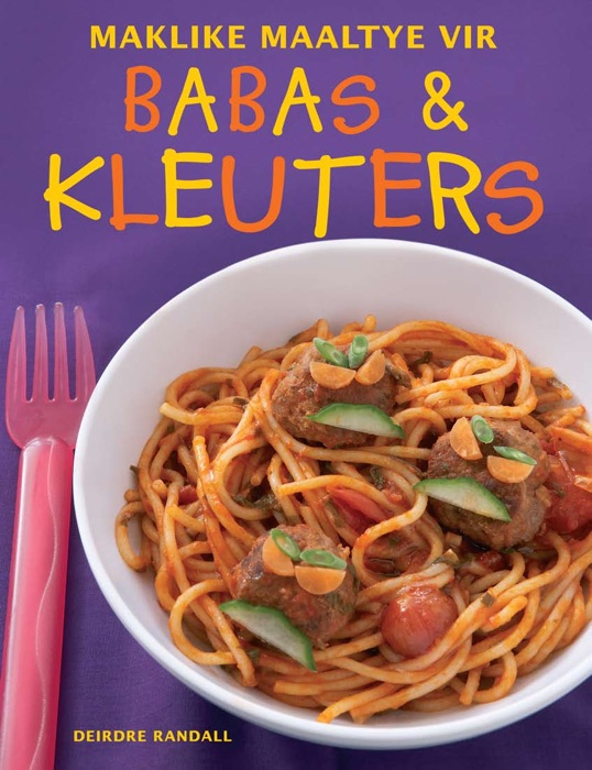 Maklike maaltye vir babas en kleuters