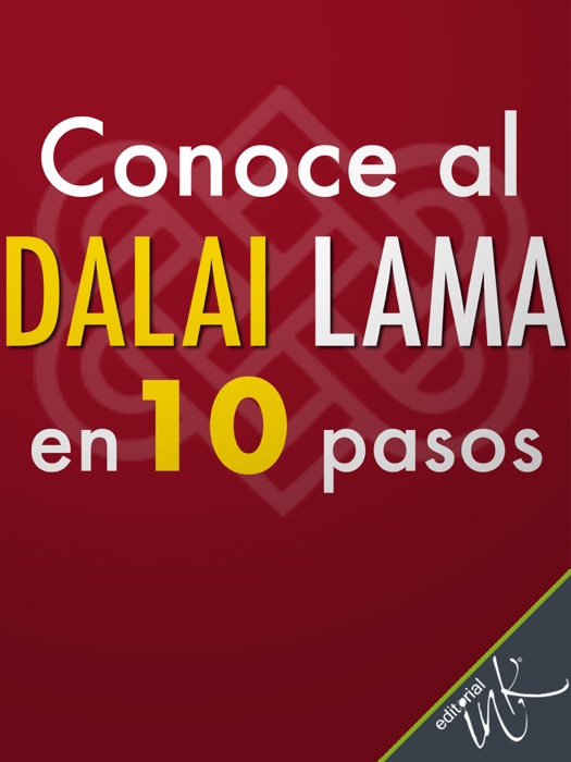 Conoce al Dalai Lama en 10 pasos