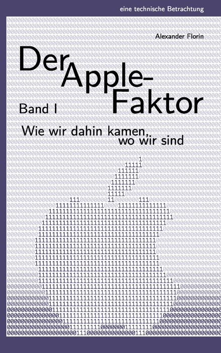 Der Apple-Faktor, Band I