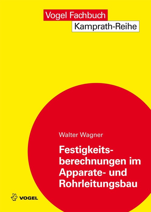 Festigkeitsberechnungen im Apparate- und Rohrleitungsbau