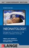 Neonatology 7th Edition - Tricia Lacy Gomella & M. Douglas Cunningham