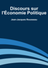 Discours sur l'économie politique - Jean-Jacques Rousseau