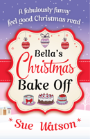 Sue Watson - Bella's Christmas Bake Off artwork