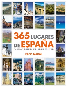 365 lugares de España que no puedes dejar de visitar Book Cover