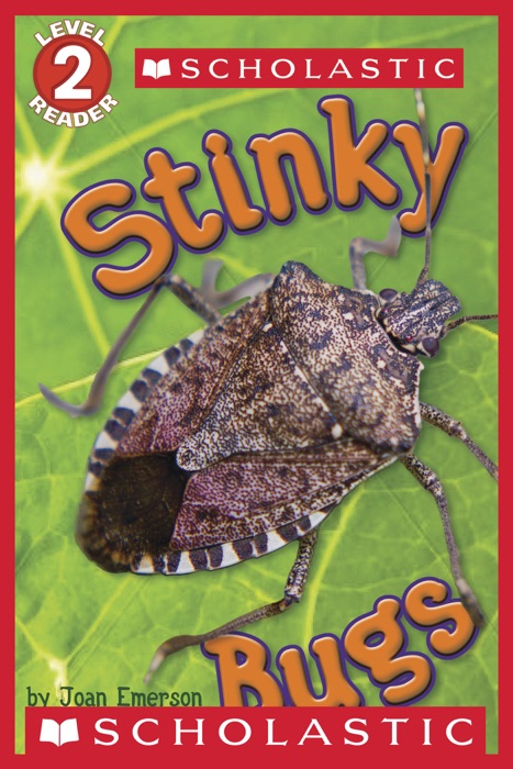 Scholastic Reader Level 2: Stinky Bugs