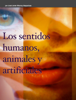Los sentidos humanos,  animales y artificiales - José Javier Monroy Vesperinas