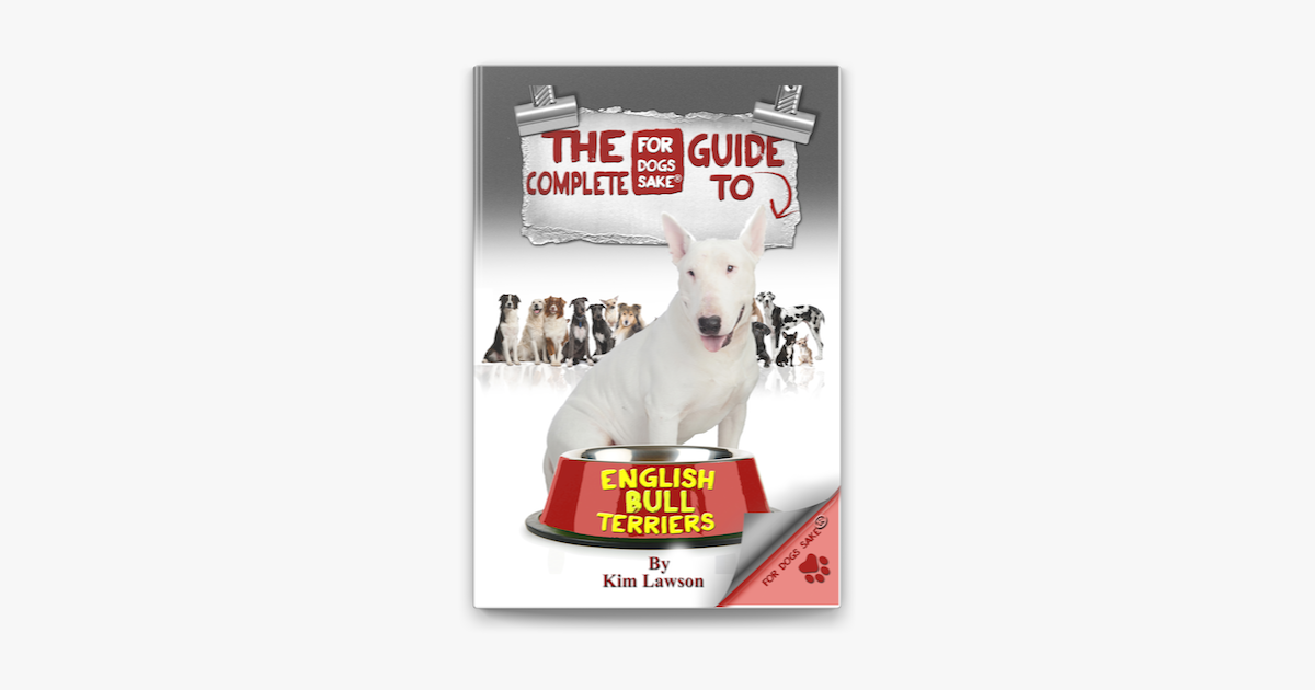 ‎The Complete Guide to English Bull Terriers on Apple Books