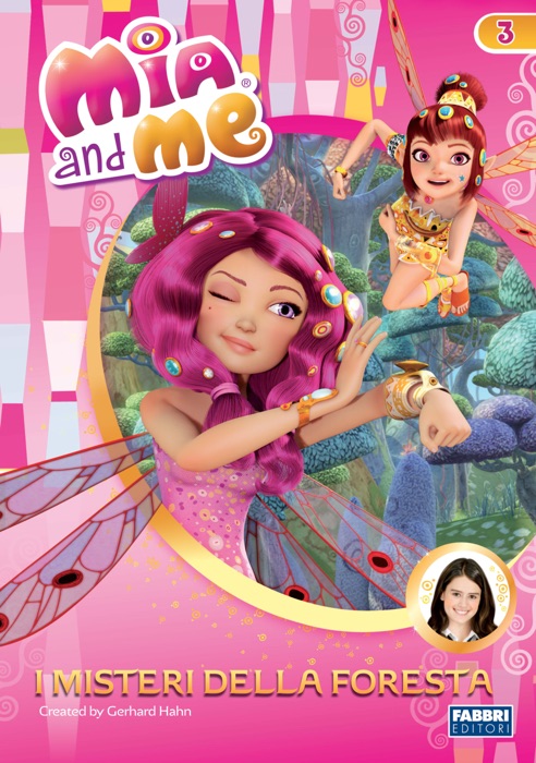 Mia and me - 3. I misteri della foresta