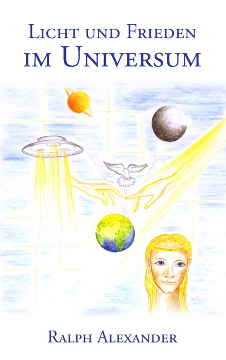Licht und Frieden im Universum